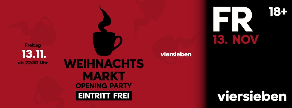 Weihnachtsmarkt Opening Party • 13.11 @viersieben