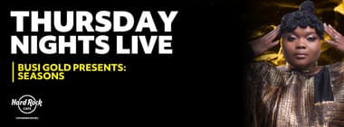 THURSDAY NIGHTS LIVE: Busi Gold Presents: Seasons