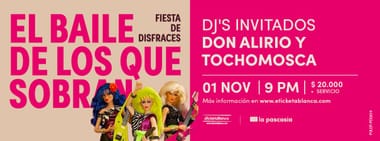 EL BAILE DE LOS QUE SOBRAN - FIESTA DE DISFRACES