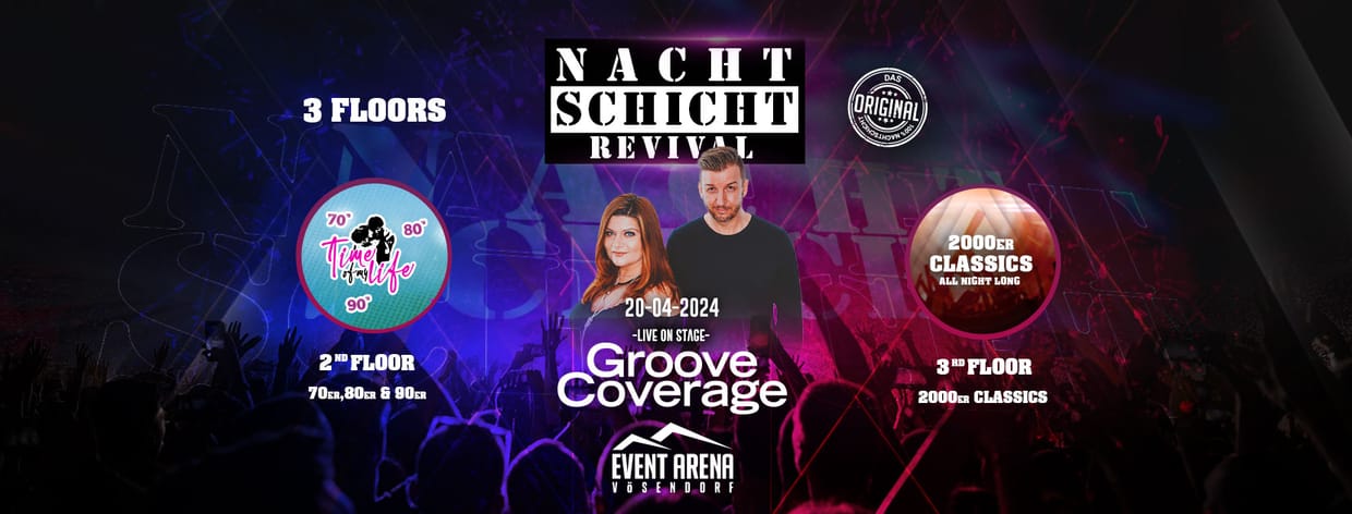 Nachtschicht Revival - Das Original w/Groove Coverage live on Stage! @Event Arena Vösendorf // 3 Stages!