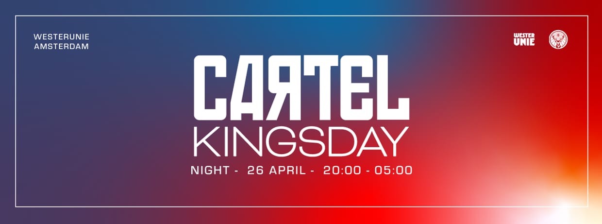 Cartel Kingsday 2025: NIGHT