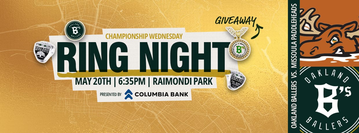 5/20/2026 Oakland Ballers vs. Missoula PaddleHeads, Ring Night