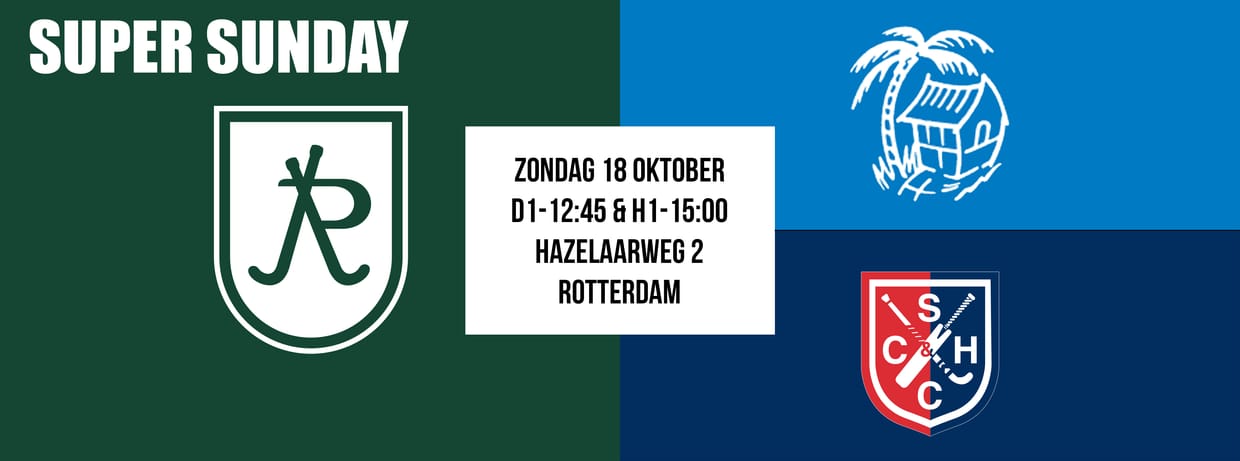HC Rotterdam D1 & H1 - SUPER SUNDAY - Kampong / SCHC