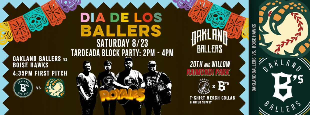 8/23/2025 Oakland Ballers vs. Boise Hawks, Dia De Los Ballers