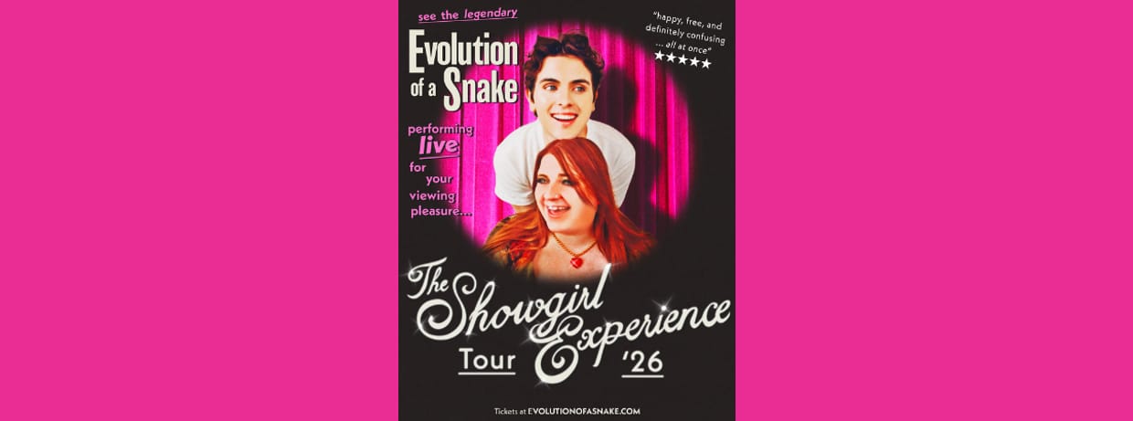 Evolution of a Snake: The Showgirl Experience