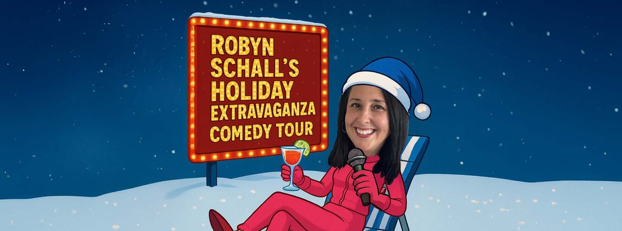 Robyn Schall's Holiday Extravaganza Comedy Brunch