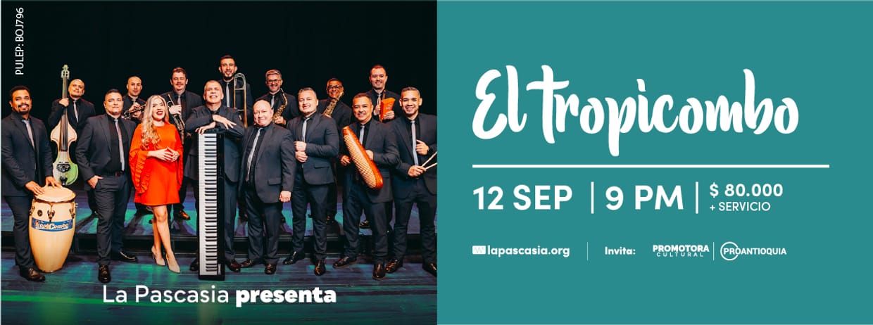LA PASCASIA PRESENTA: EL TROPICOMBO