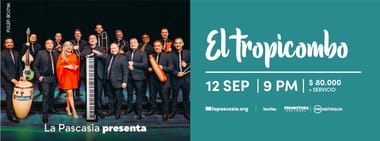 LA PASCASIA PRESENTA: EL TROPICOMBO