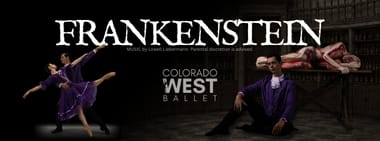 Frankenstein - Presented by Colorado West Ballet