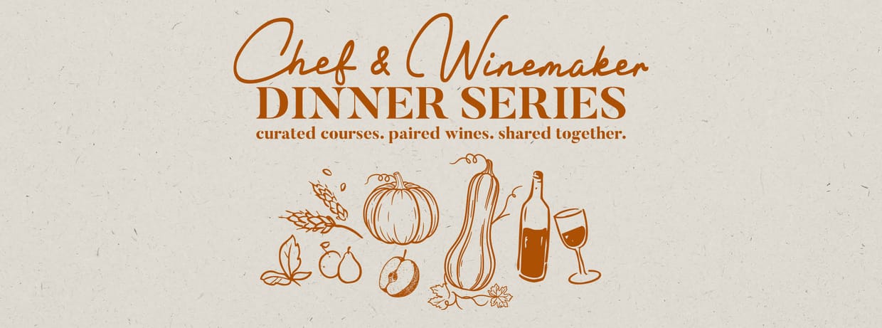 Chef & Winemaker Dinner Series: The Fall Harvest Table