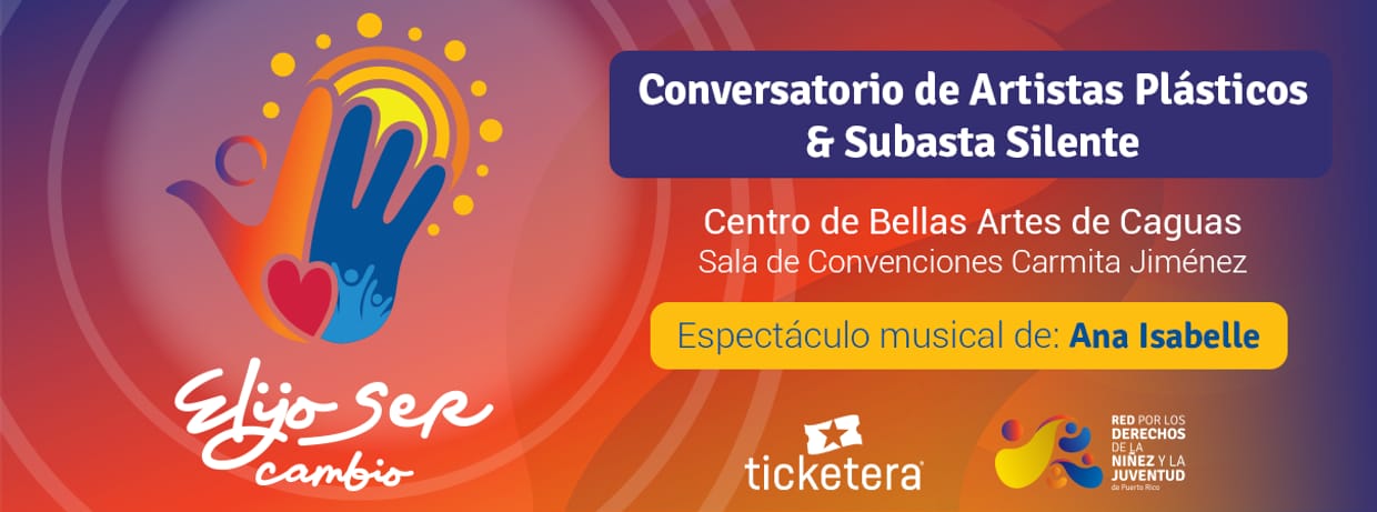 Elijo ser cambio: Conversatorio de Artistas Plásticos & Subasta Silente