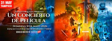 Tempus - Un Concierto de Película - Tampico - 31/05/26