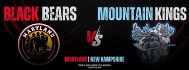 Maryland Black Bears v. New Hampshire Mountain Kings