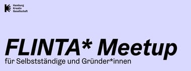 FLINTA* Meetup für Selbstständige und Gründer*innen