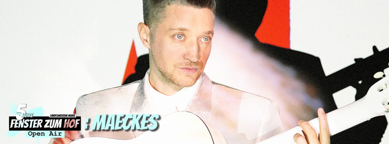 Maeckes x Fenster zum Hof-Open Air 2024
