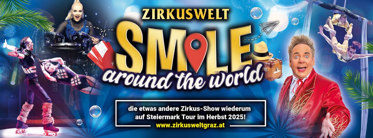 Zirkuswelt Smile |Fürstenfeld 2025