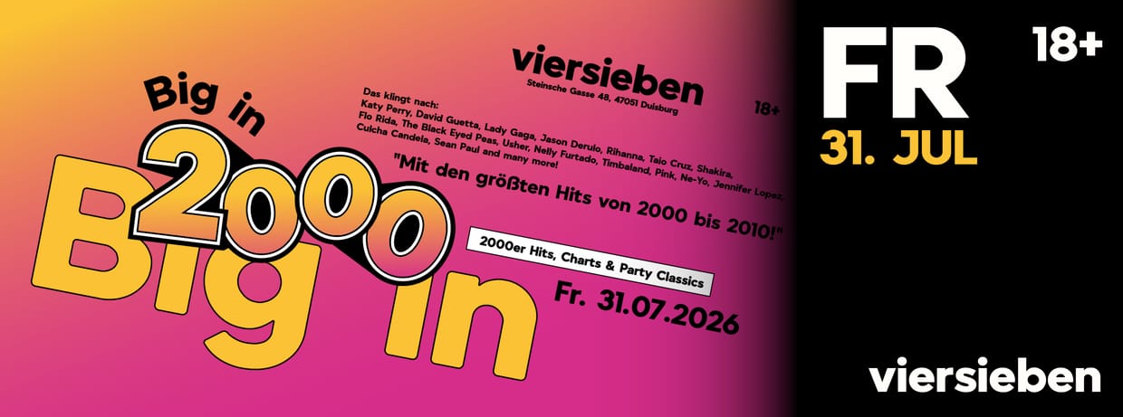 Big in 2000 • 31.07 @viersieben