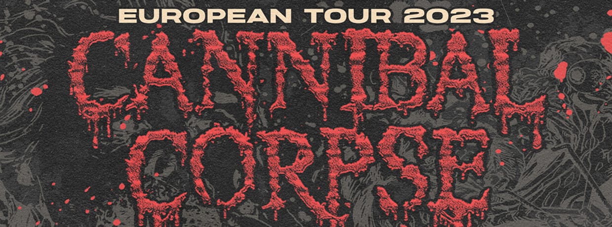 Cannibal Corpse • 15.04.2023 Geiselwind