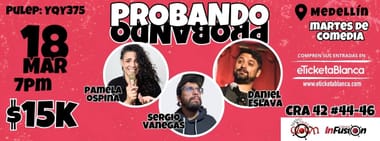 PROBANDO PROBANDO COMEDIA