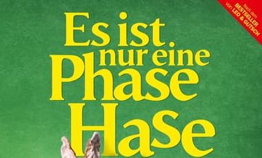 Es ist nur eine Phase, Hase