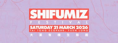 Shi Fu Miz Festival 2026