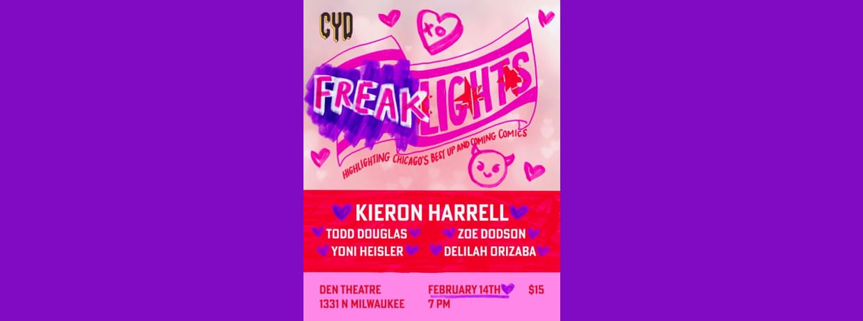 Comedy You Deserve: Freak-Lights