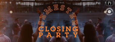 SEMESTER CLOSING PARTY