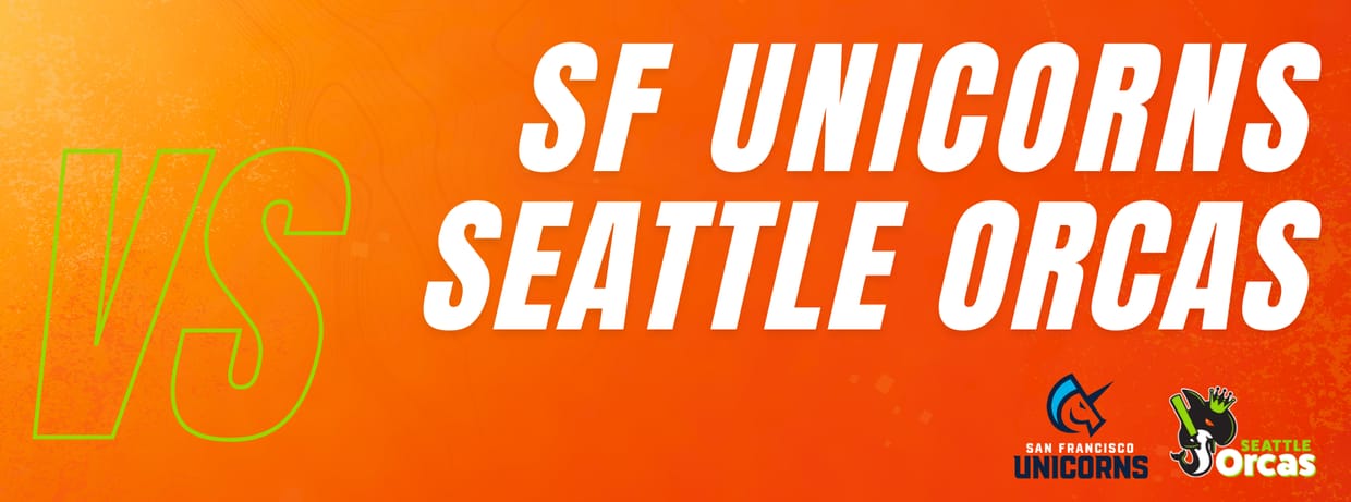 SF Unicorns vs Seattle Orcas