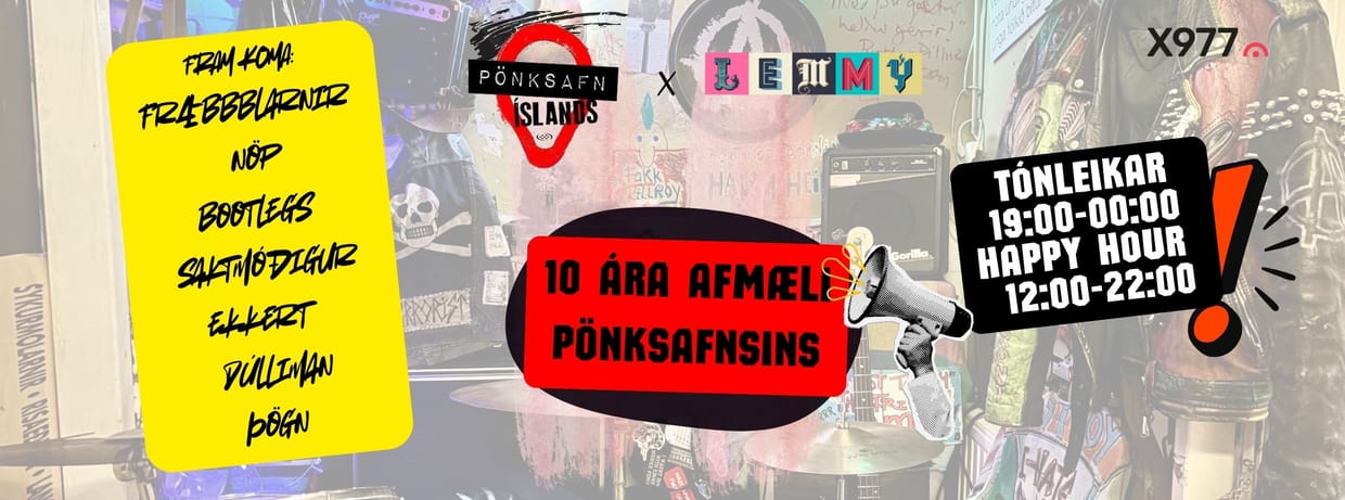 PÖNKSAFNIÐ x LEMMY: 10 ÁRA AFMÆLISTÓNLEIKAR PÖNKSAFNSINS
