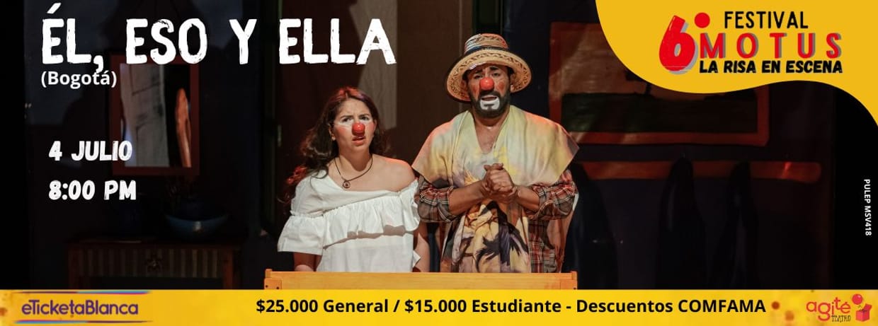 ÉL, ESO Y ELLA - 6TO FESTIVAL MOTUS