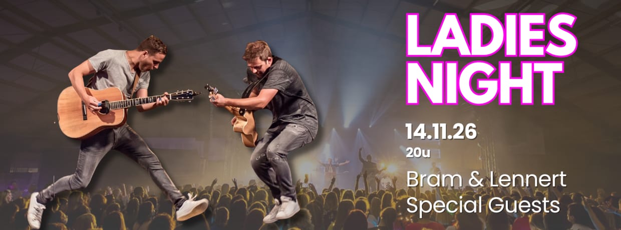 Ladies Night 2026 met Bram en Lennert & Special Guests