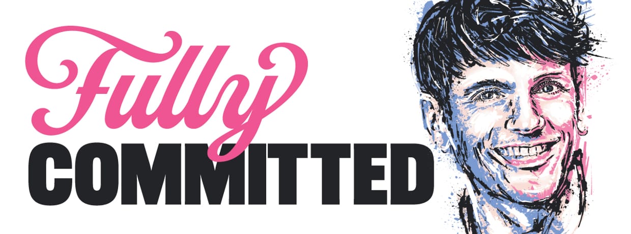 Fully Committed