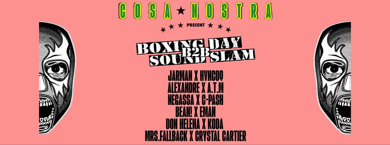 COSA NOSTRA - BOXING DAY B2B SOUND SLAM