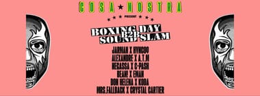 COSA NOSTRA - BOXING DAY B2B SOUND SLAM