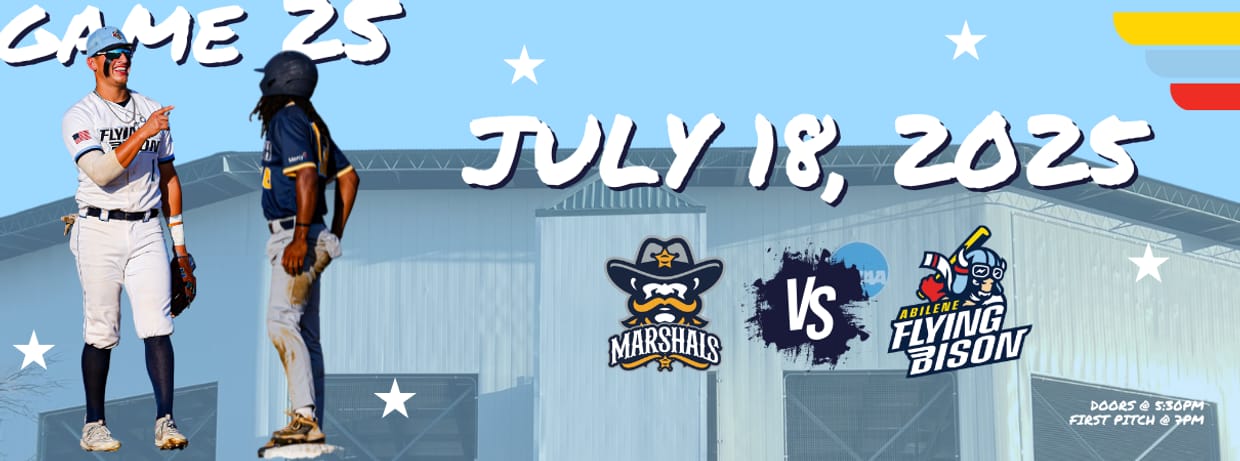 JULY 18TH - Fort Smith Marshals vs. Abilene Flying Bison