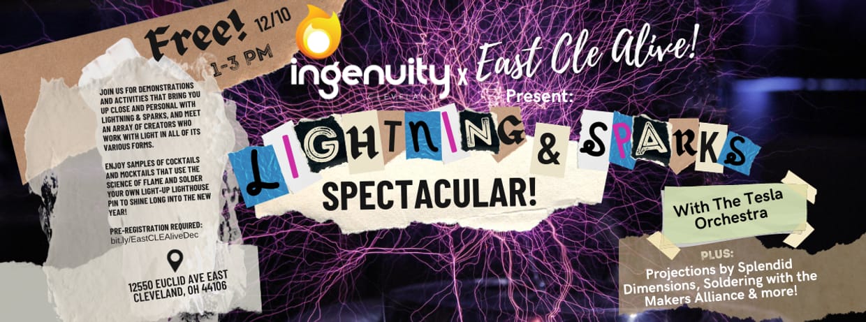 East CLE Alive! Presents: Lightning & Sparks Spectacular