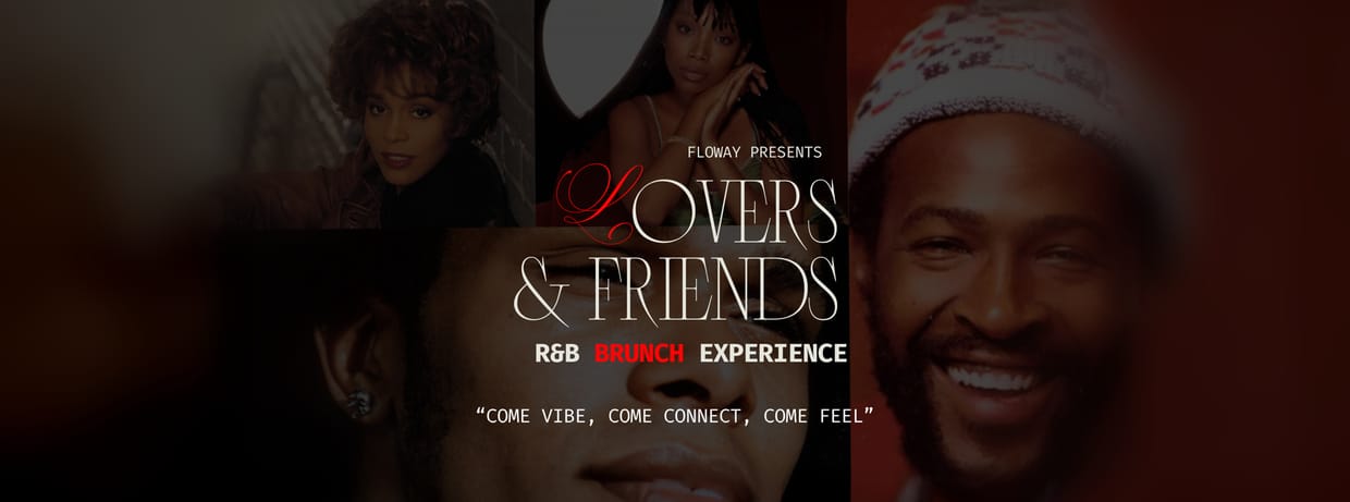 Lovers & Friends: R&B Brunch Experience