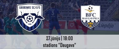Tonybet Virslīga: Grobiņas SC/LFS - BFC Daugavpils