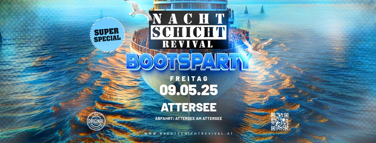NACHTSCHICHT REVIVAL - SUPER SPECIAL - Wir machen eine Bootsparty am Attersee