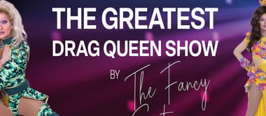 The greatest Drag Queen show