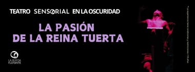 LA PASION DE LA REINA TUERTA