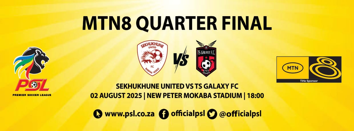 Sekhukhune United vs TS Galaxy (MTN8 QF)