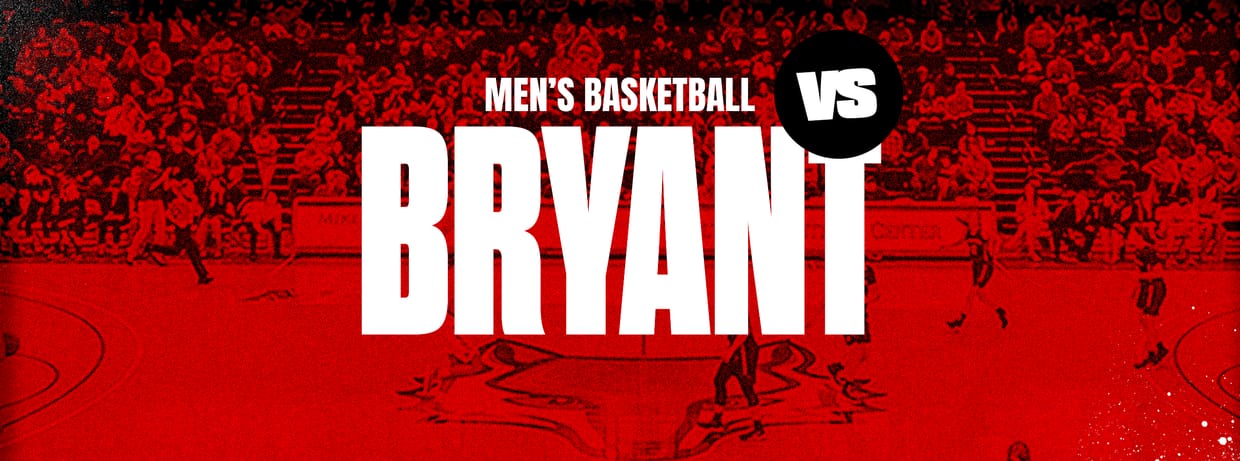 Men's Basketball vs. Bryant