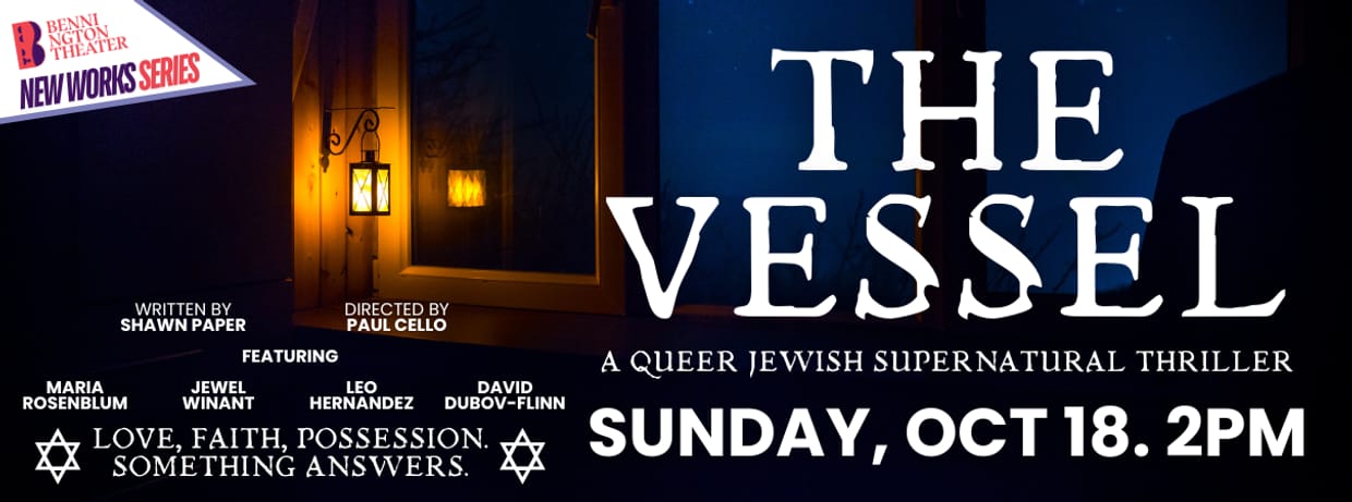 The Vessel - a Queer, Jewish, Supernatural play