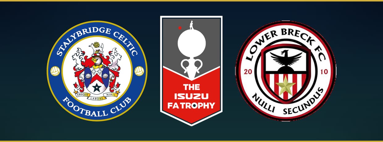 2026/27 Stalybridge Celtic FC vs Lower Breck (FA Trophy)