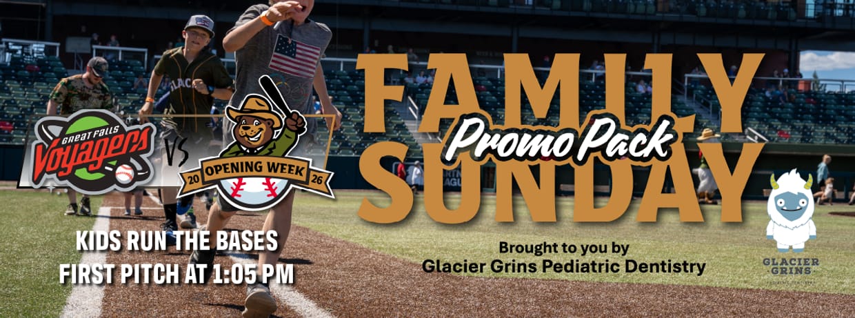 Game #6 Sunday Family Pack Glacier Range Riders vs Great Falls Voyagers - 1:05 pm