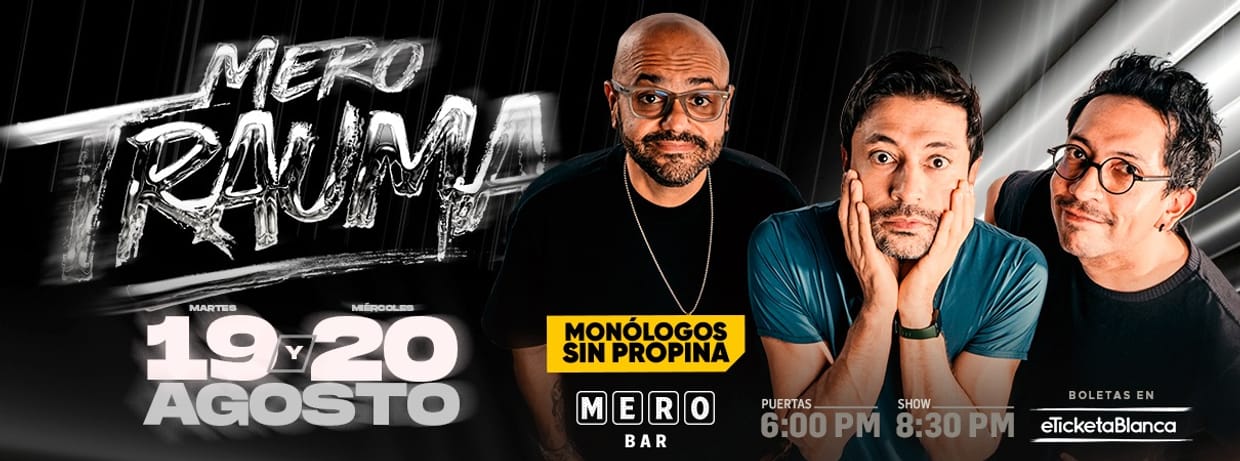 MONÓLOGOS SIN PROPINA: MERO TRAUMA ¡NUEVAS FUNCIONES!