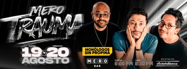 MONÓLOGOS SIN PROPINA: MERO TRAUMA ¡NUEVAS FUNCIONES!