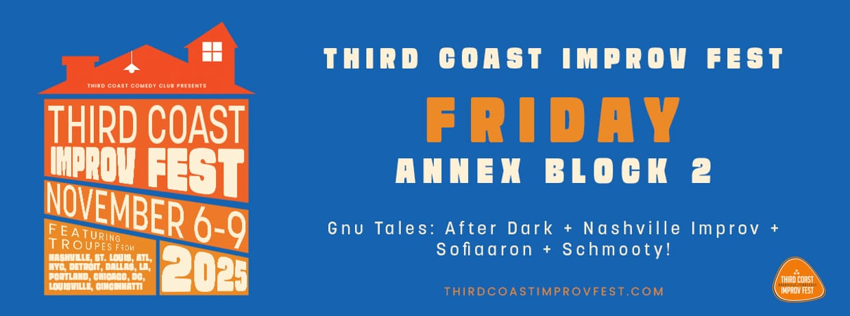 Nashville Improv, Sofiaaron, Gnu Tales: After Dark, and Schmooty!