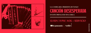 CANCION DESESPERADA CON LA CANDELARIA ORQUESTA DE TANGO PRESENTA: EN ESTE ORINAL HAY UNA CUSCA